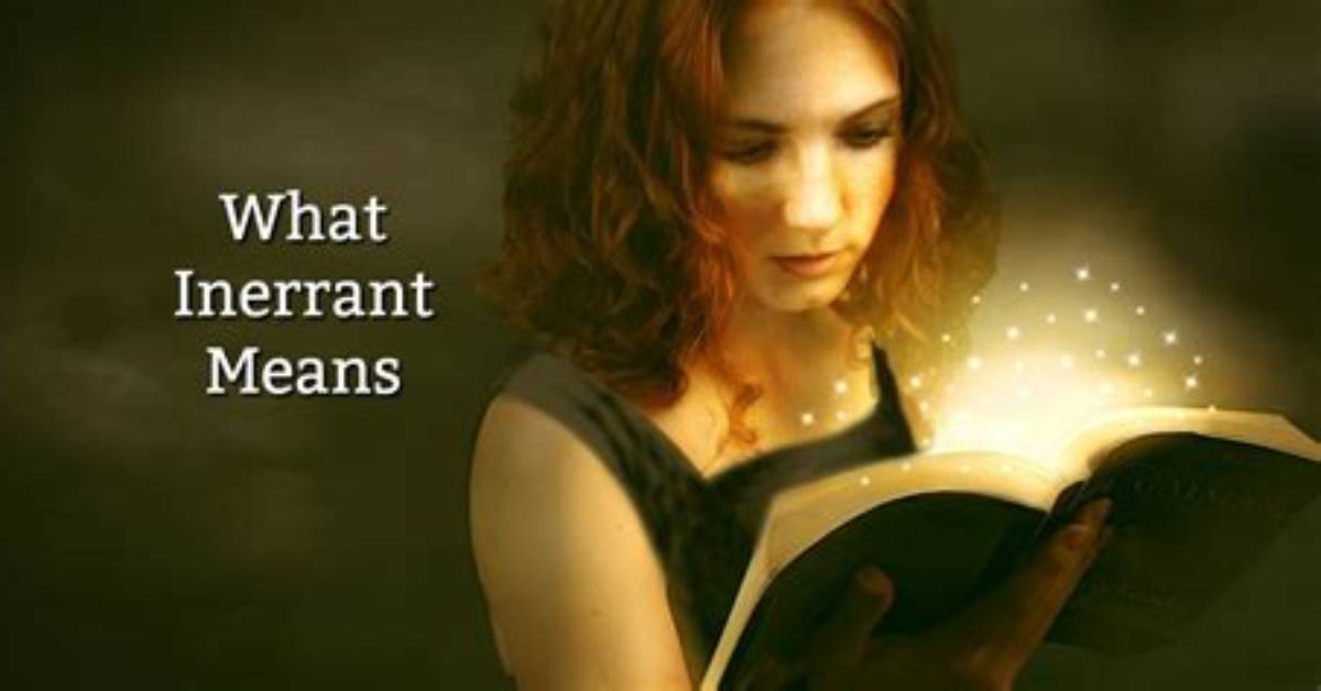 What Does Inerrant Mean?