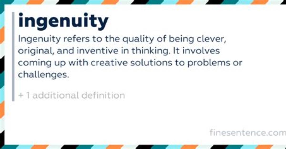 What Does Ingenuity Mean