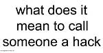 What Does It Mean to Hack Something