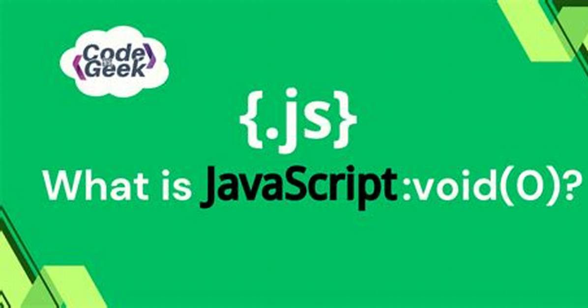 What Does "Javascript: Void(0)" Mean?