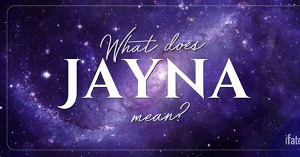 What Does Jayna Mean?