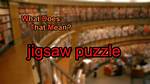 What Does Jigsaw Mean?
