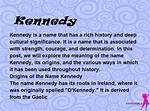 What Does Kennedy Mean?