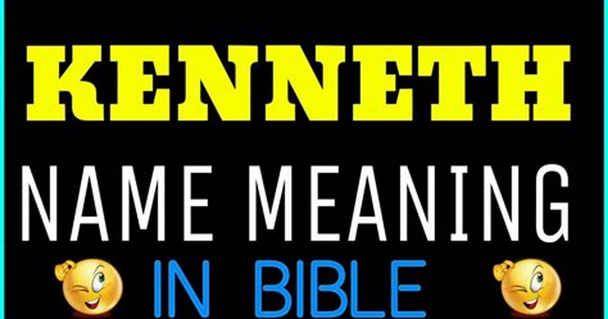 What Does Kenneth Mean?
