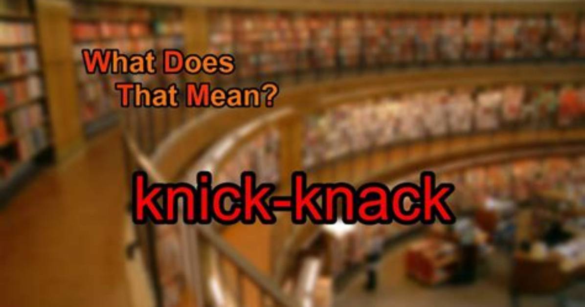 What Does Knick Mean?