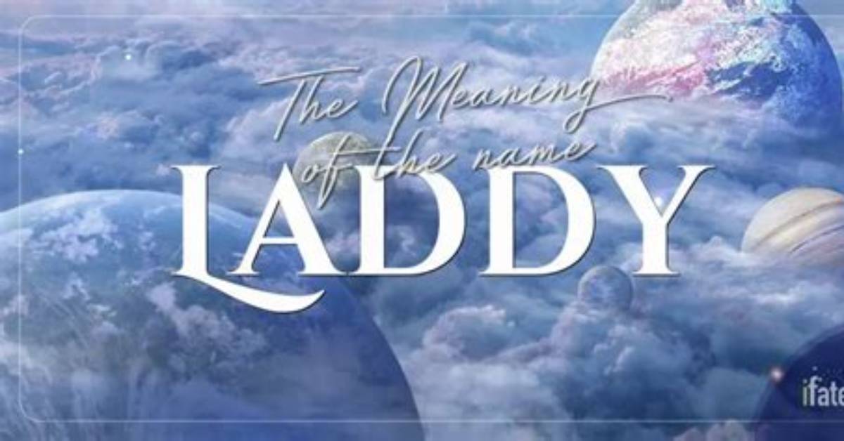 What Does Laddy Mean?