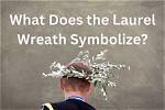What Does Laurel Leaf Symbolize?