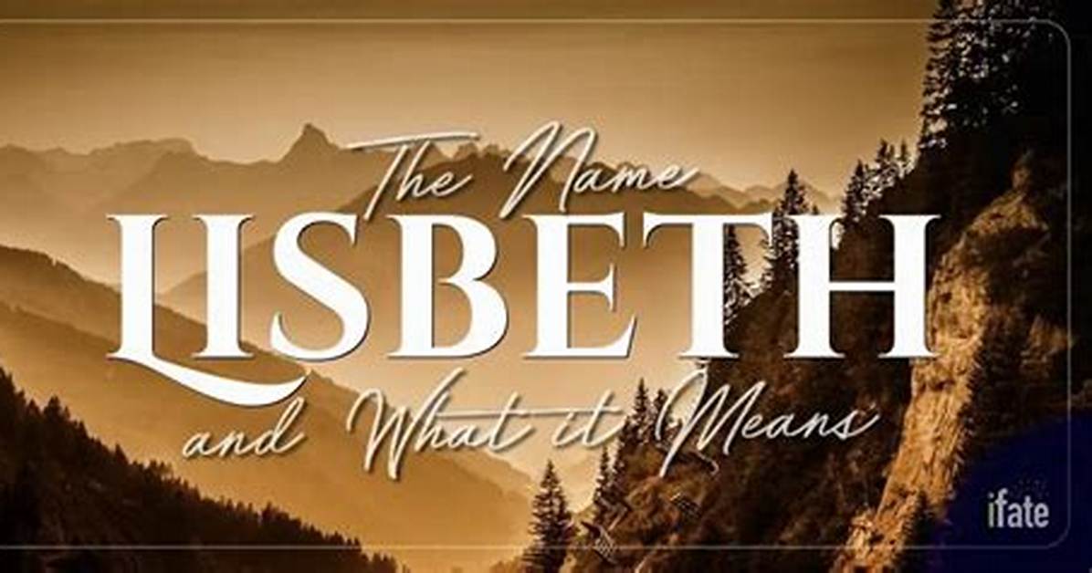 What Does Lisbeth Mean?