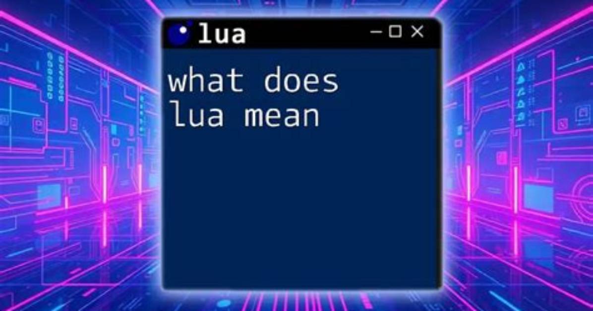 What Does Lua Mean?