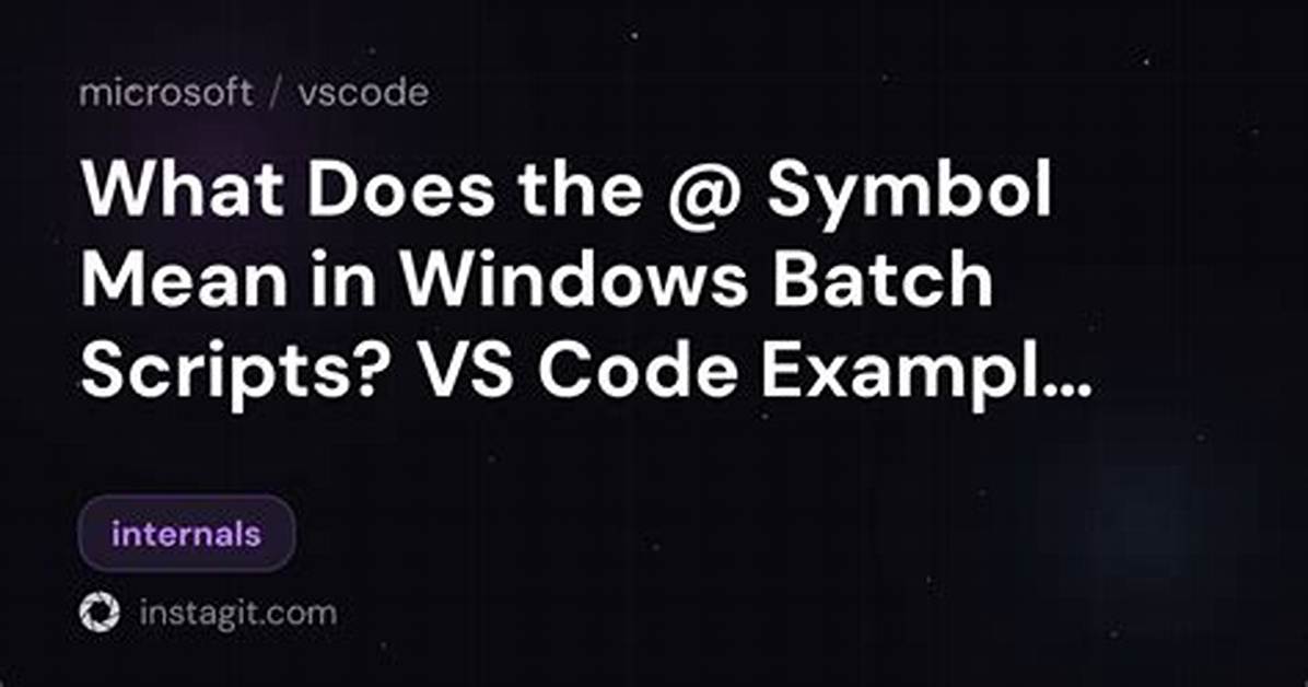What Does "@" Mean in Windows Batch Scripts