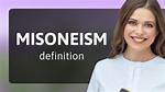 What Does Misoneism Definition?