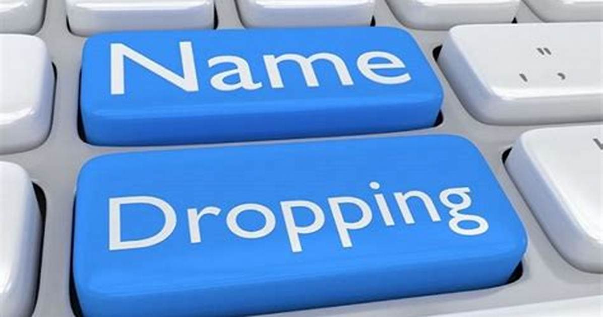 What Does Name Dropping Mean?
