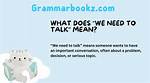 What Does Need Be Mean?