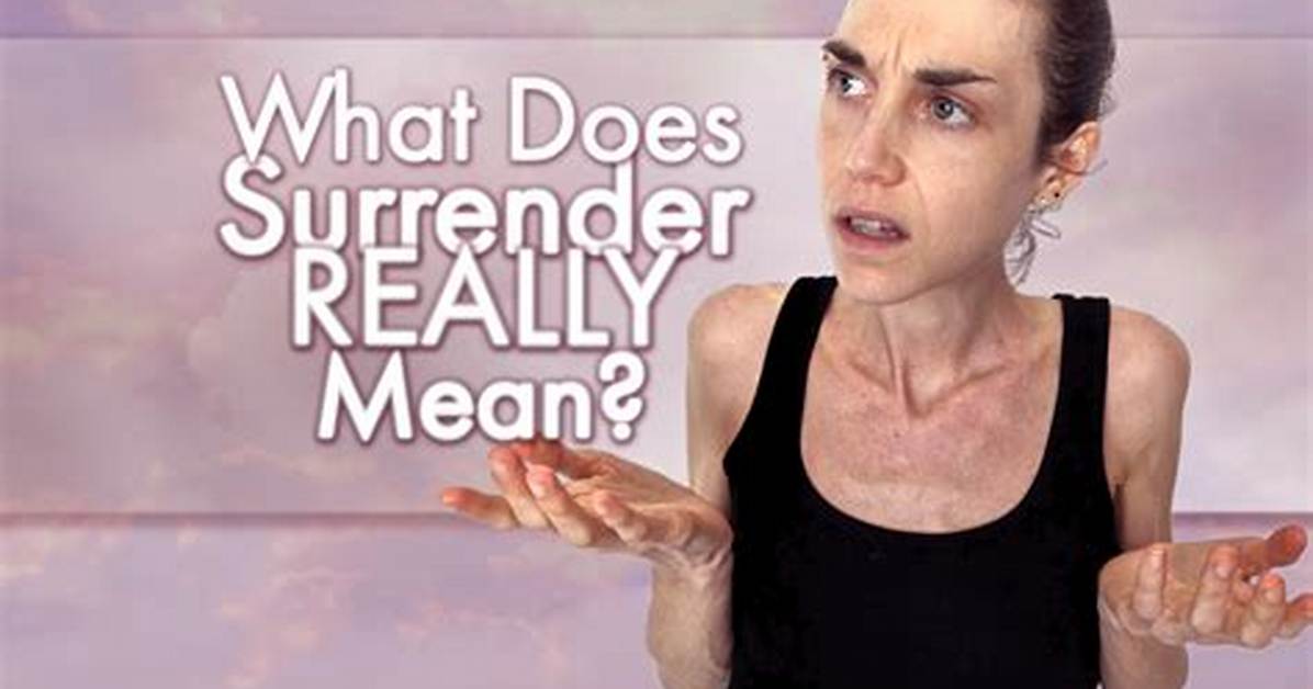What Does No Surrender Mean?