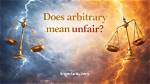 What Does Not Arbitrary Mean?