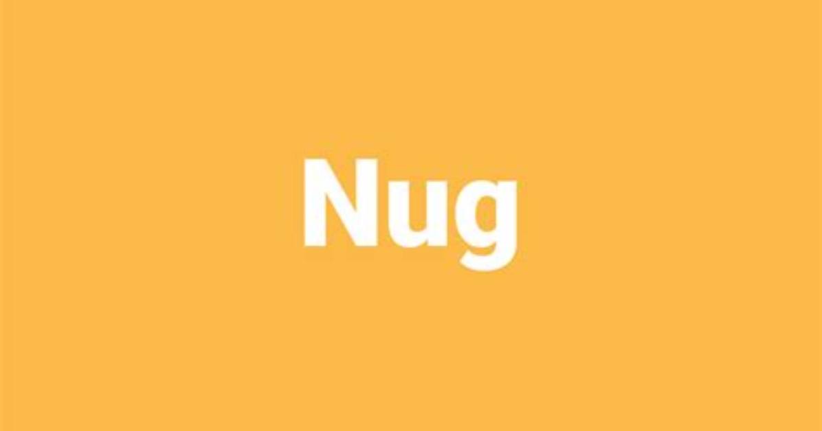 What Does Nug Mean