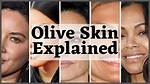 What Does Olive Skinned Mean?