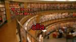 What Does Olla Mean?