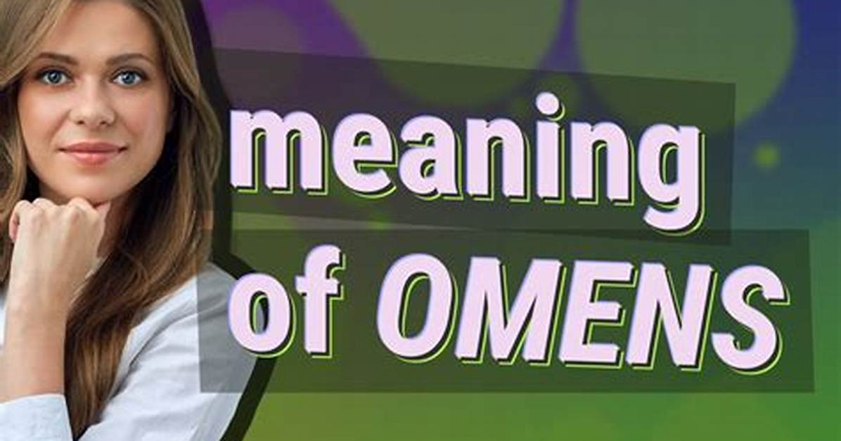What Does Omen Mean