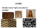 What Does Ornately Mean?