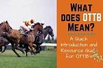 What Does Ottb Mean?