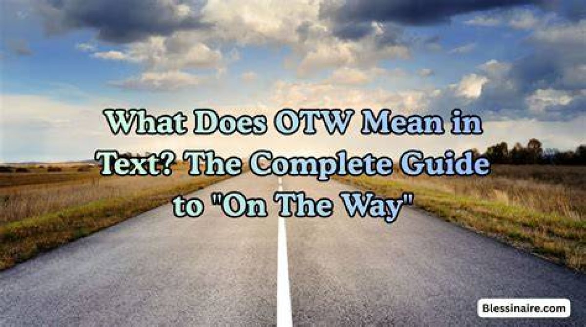 What Does Otw Mean