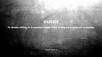 What Does Outsit Mean?