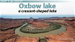 What Does Oxbow Mean?