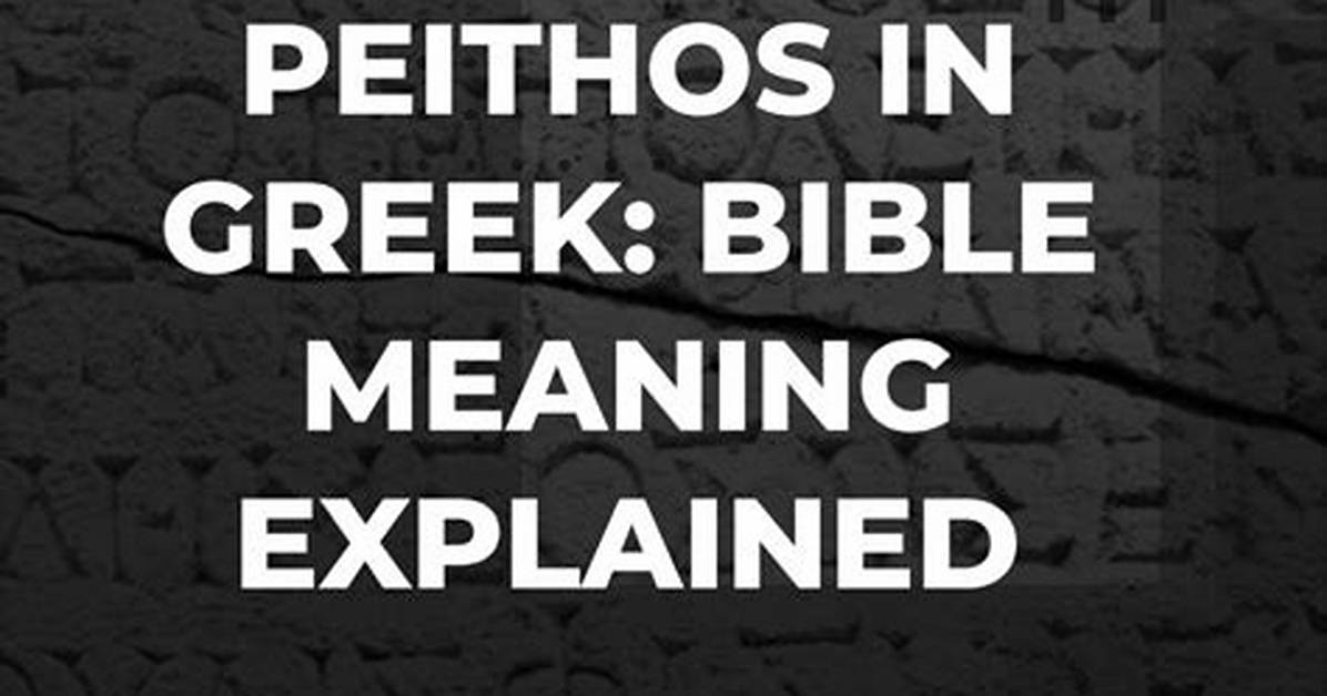 What Does Peithos Mean?