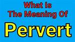 What Does Perversity Mean?