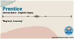 What Does Prentice Name Mean?