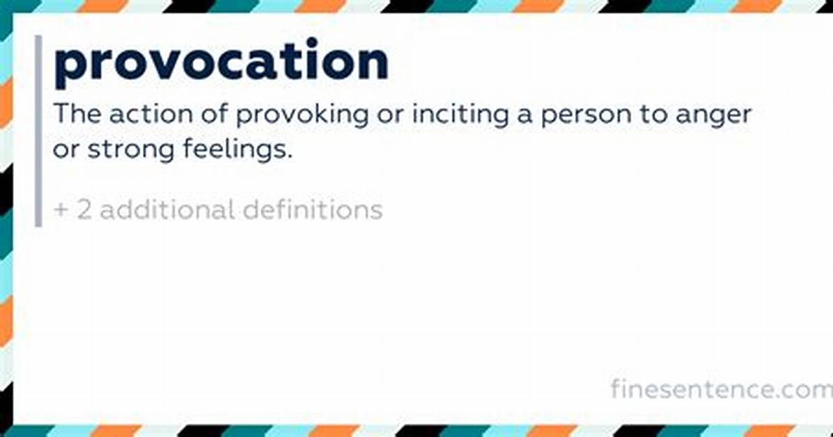 What Does Provocation Mean