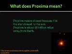 What Does Proxima Mean