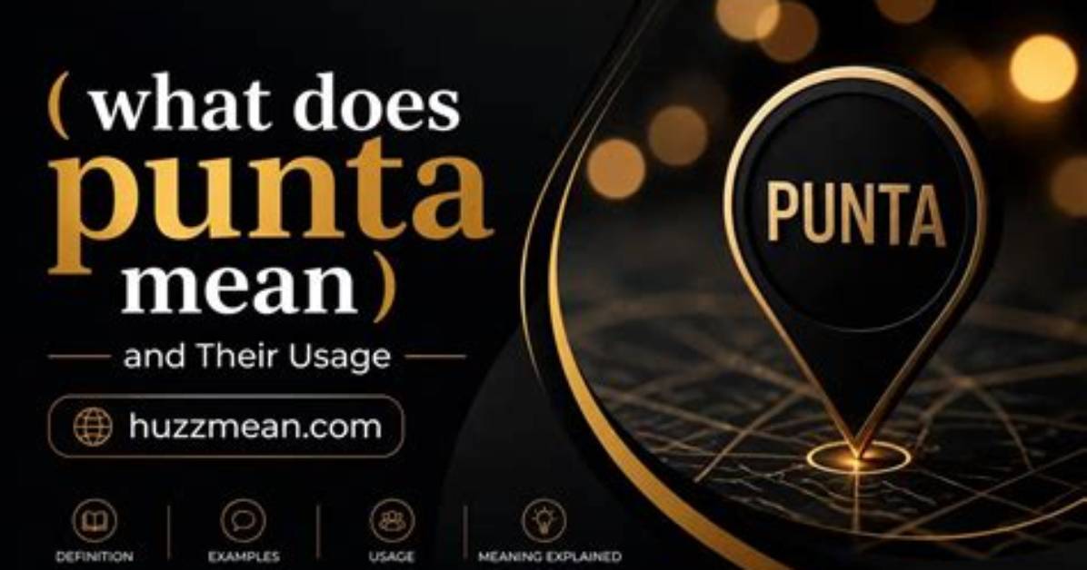 What Does Punta Mean?
