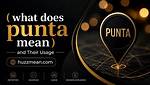 What Does Punta Mean?