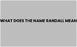 What Does Randall Mean?
