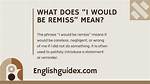 What Does Remiss Mean