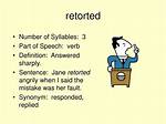 What Does Retorted Mean
