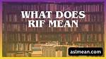 What Does Rif Mean?
