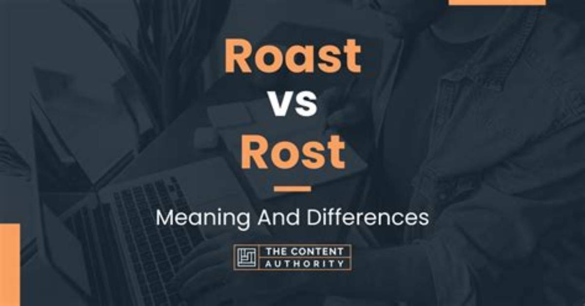 What Does Roast Mean?