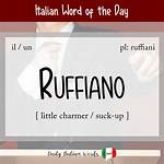 What Does Ruffiano Mean?