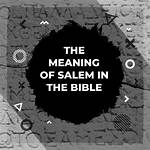 What Does Salem Mean