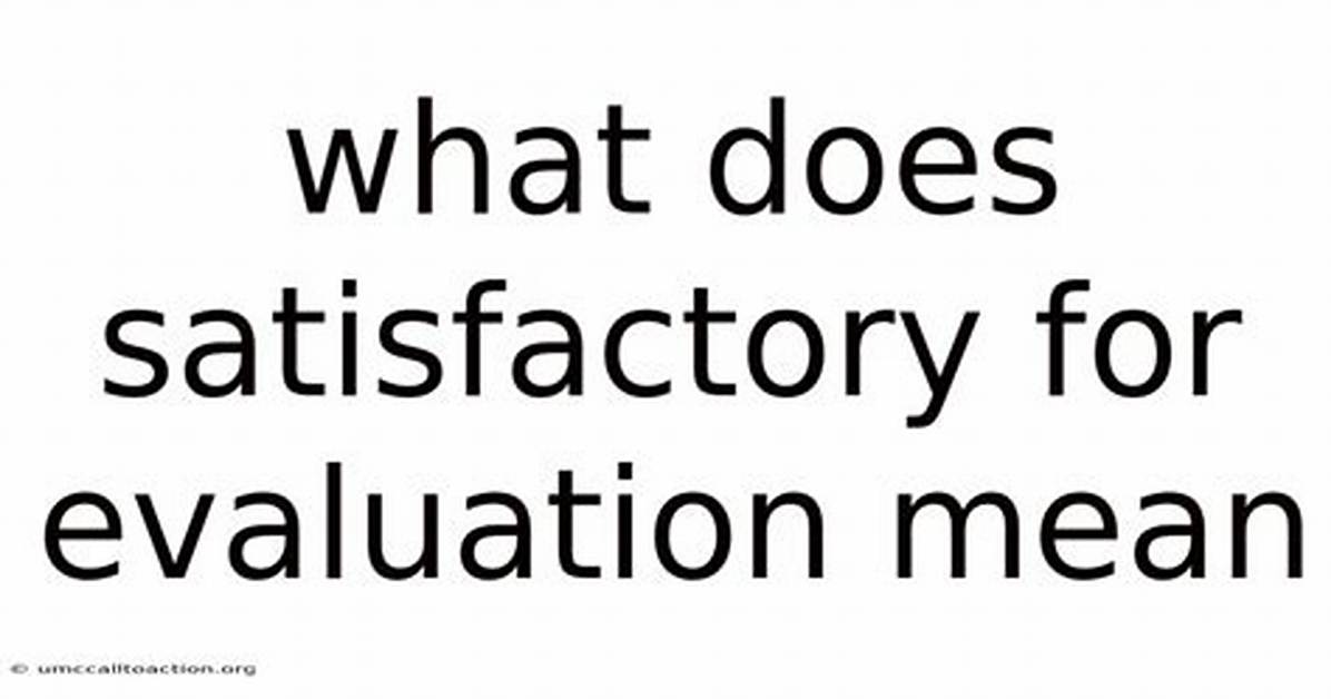 What Does Satisfactory Mean