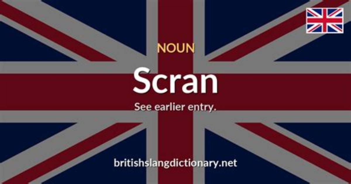 What Does Scran Mean?