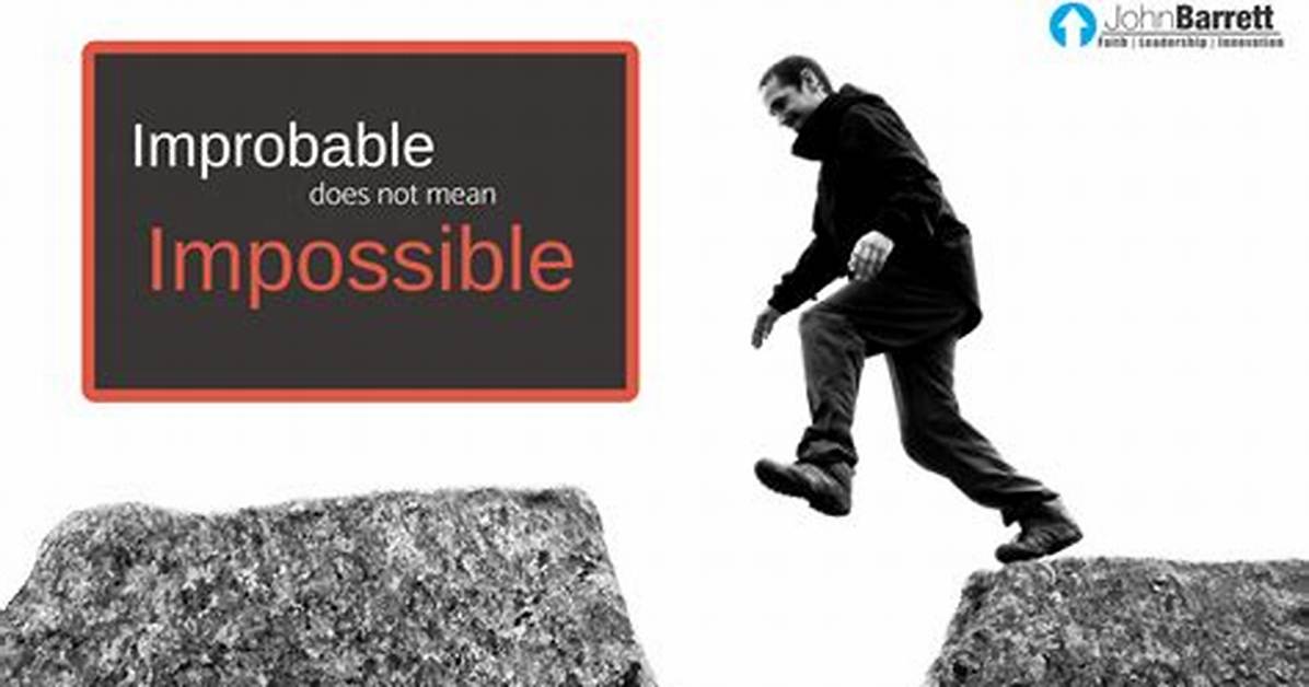 What Does Seemingly Impossible Mean?