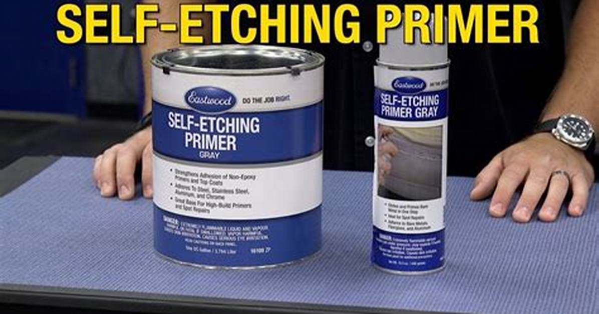 What Does Self Etching Primer Do?