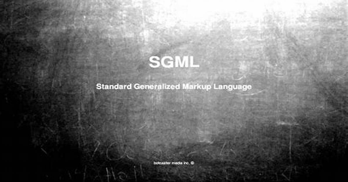 What Does Sgml Mean?