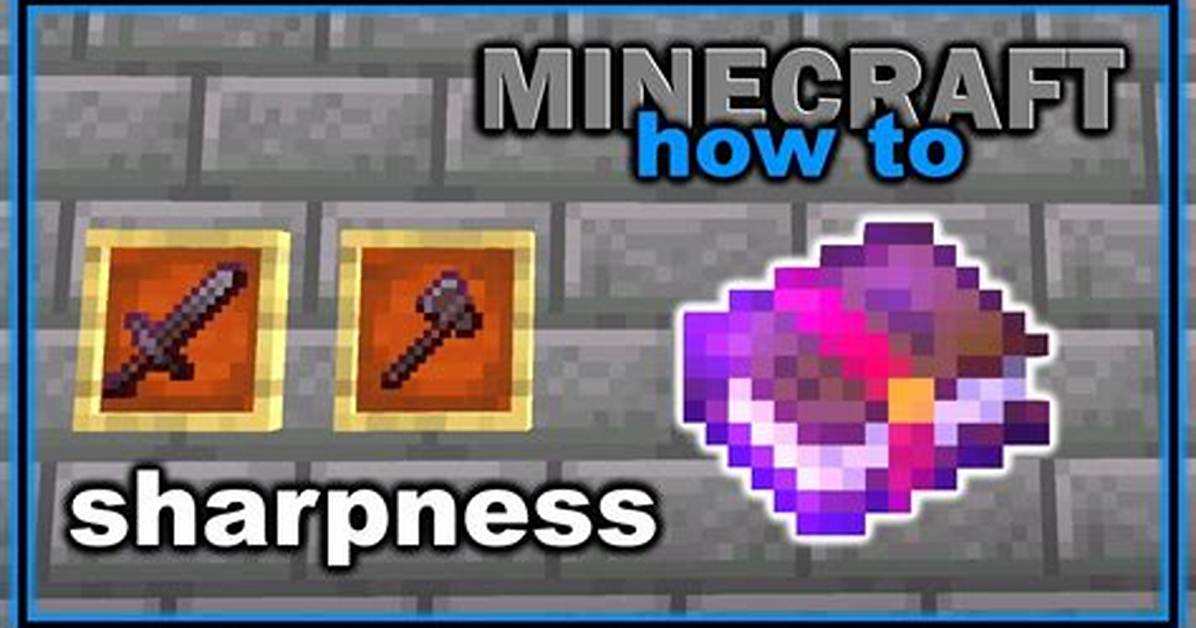 What Does Sharpness Do in Minecraft