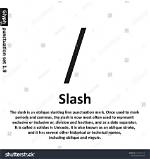What Does Slash Mean?