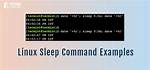 What Does Sleep Command Do in Linux?